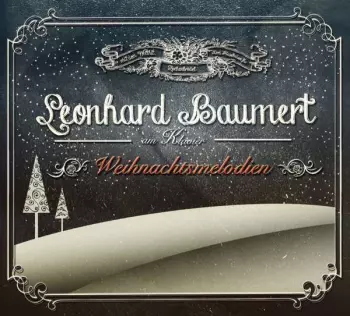 Weihnachtsmelodien: Leonhard Baumert Am Klavier