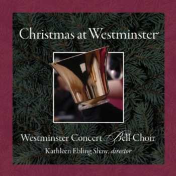 Album Leontovich / Morris / Westminster Ctr Bell Choir: Christmas At Westminster