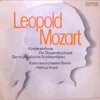 Kindersinfonie / Die Bauernhochzeit / Die Musikalische Schlittenfahrt