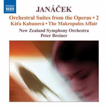 Album The New Zealand Symphony Orchestra: Orchestral Suites From The Operas • 2 (Kát'a Kabanová • The Makropulos Affair)