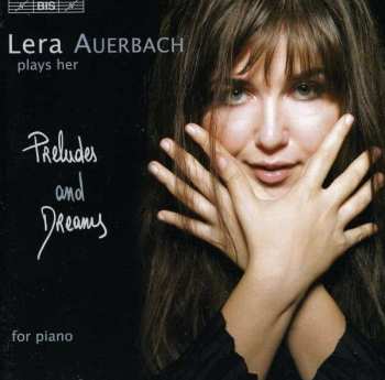 CD Lera Auerbach: Preludes And Dreams