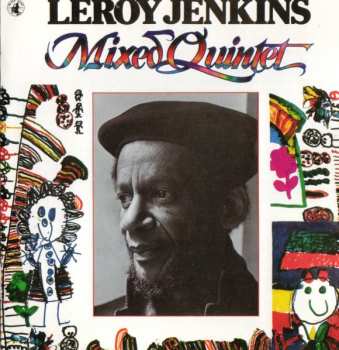 LP Leroy Jenkins: Mixed Quintet