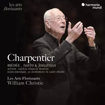 Les Arts Florissants / Wi: Charpentier: Medee / David & Jonathas / Acteon