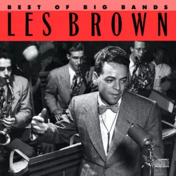 Les Brown: Best Of Big Bands
