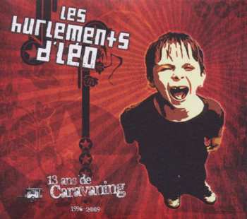 2CD Les Hurlements d'Léo: 13 Ans De Caravaning (1996-2009)