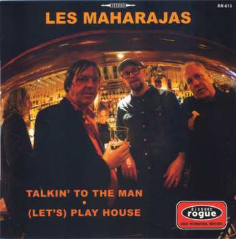 SP The Maharajas: Talkin' To The Man / (Let's) Play House LTD