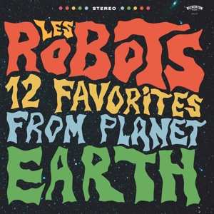 CD Les Robots: 12 Favourites From Planet Earth