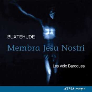 CD Les Voix Baroques: Buxtehude - Membra Jesu Nostri