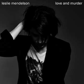 CD Leslie Mendelson: Love And Murder