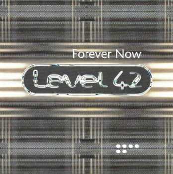 CD Level 42: Forever Now