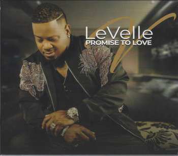 CD LeVelle: Promise To Love