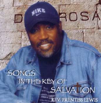 Album Lewis,rev. Prentiss: Songs In The Key Of Salvation