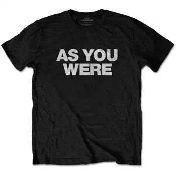 T-shirt As You Were 