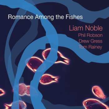 Album Tom Rainey: Romance Among The Fishes