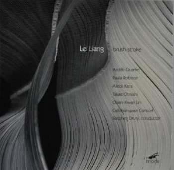 CD Liang / Ohnishi / Arditti Quartet / Drury: Brush-stroke