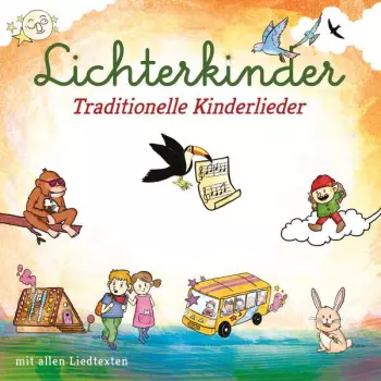 Lichterkinder: Traditionelle Kinderlieder
