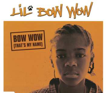 CD Lil' Bow Wow: Bow Wow (That's My Name)