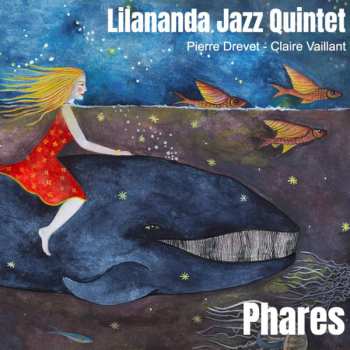 Album Lilananda Jazz Quintet: Phares