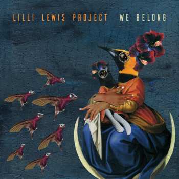 CD Lilli Lewis Project: We Belong