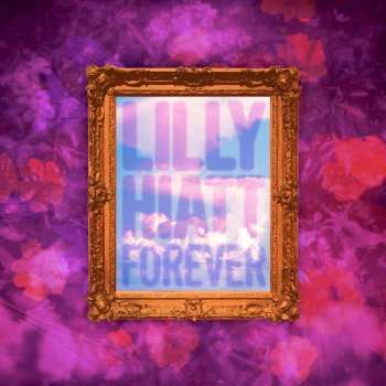 LP Lilly Hiatt: Forever