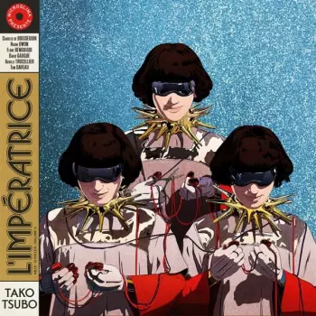 L'Impératrice: Tako Tsubo