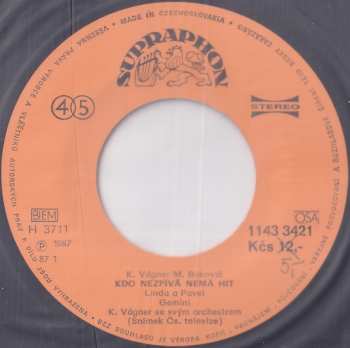 SP Orchestr Karla Vágnera: Kdo Nezpívá Nemá Hit  / To Chce Taktiku