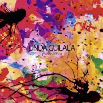 Linda Guilala: Psiconáutica