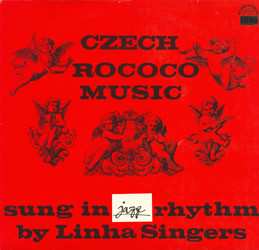 Album Linha Singers: Czech Rococo Music (Sung In Jazz Rhythm)
