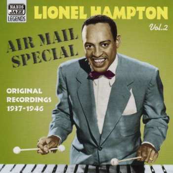 CD Lionel Hampton: Lionel Hampton Vol.2 "Air Mail Special" Original Recordings 1937-1946