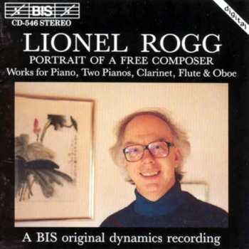 CD Lionel Rogg: Portrait Of A Free Composer