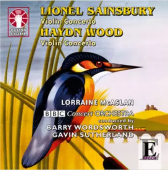 Lionel Sainsbury Violin Concerto; Haydn Wood Violin Concerto