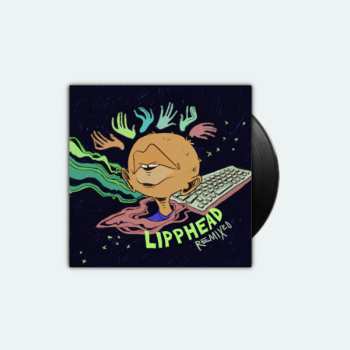 LP Lipphead: Lipphead Remixed