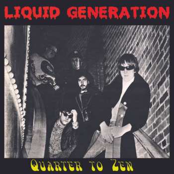 Album Liquid Generation: Quarter To Zen
