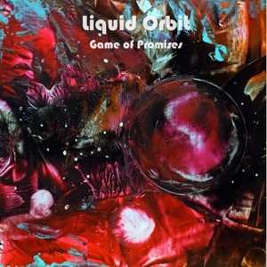LP Liquid Orbit: Game Of Promises LTD | CLR