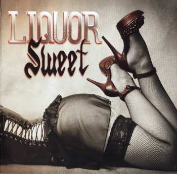 Album Liquor Sweet: Liquor Sweet