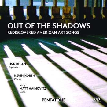 Album Matt Haimovitz: Out Of The Shadows – Rediscovered American Art Songs