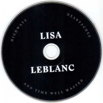 CD Lisa LeBlanc: Highways, Heartaches And Time Well Wasted