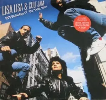 Lisa Lisa & Cult Jam: Straight To The Sky