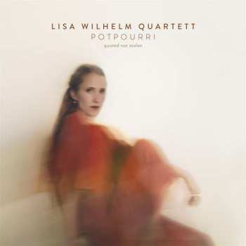 CD Lisa Wilhelm Quartett: Potpourri (Quoted Not Stolen)
