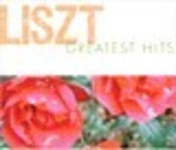 Album Liszt Greatest Hits / Various: Liszt Greatest Hits