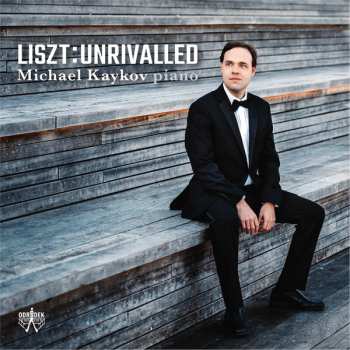 Album Franz Liszt: Liszt Unrivalled