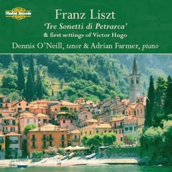 Album Liszt / O'neil / Farmer: Petrarch Sonnets & Songs