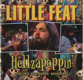 CD Little Feat: Hellzapoppin' (The 1975 Halloween Broadcast)