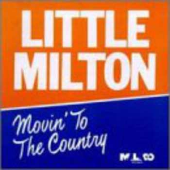 Album Little Milton: Movin' To The Country