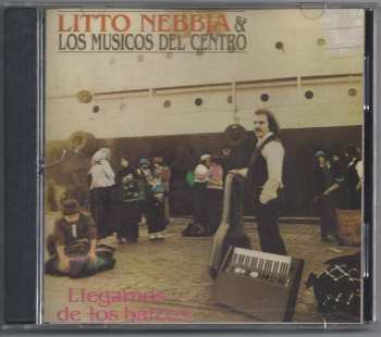 CD Litto Nebbia: Llegamos De Los Barcos