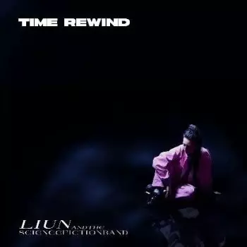 LIUN + The Science Fiction Band: Time Rewind