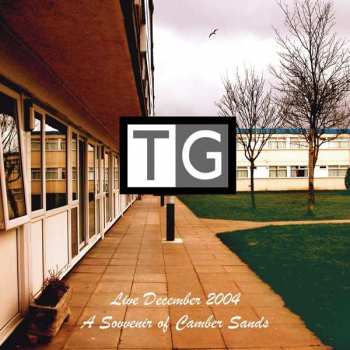 Album Throbbing Gristle: Live December 2004 (A Souvenir Of Camber Sands)