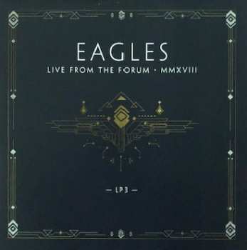 4LP Eagles: Live From The Forum MMXVIII
