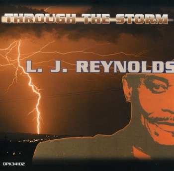 Album LJ Reynolds: Through The Storm