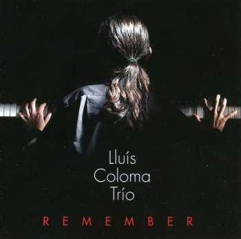 Album Lluís Coloma Trio: Remember